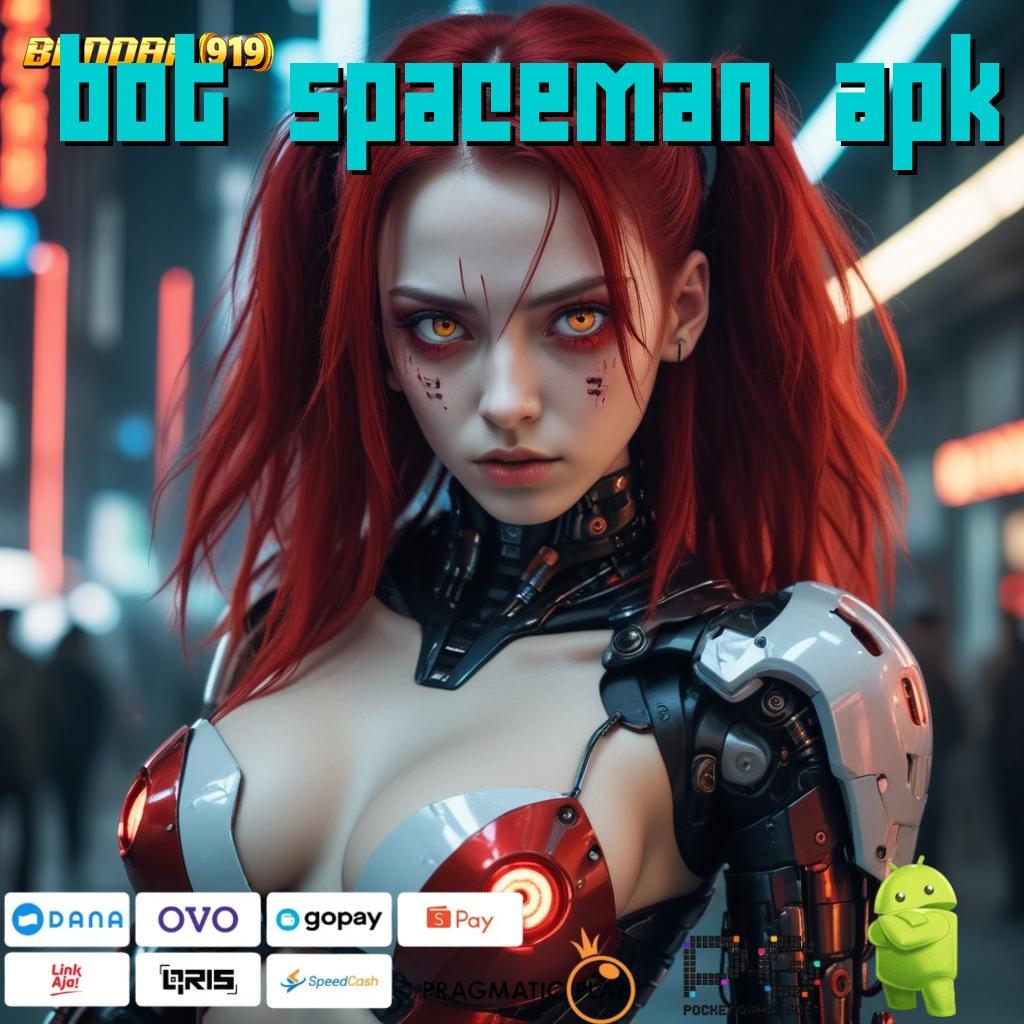 BOT SPACEMAN APK > Katalisator Peluang Slot Gacor Tanpa Kendala