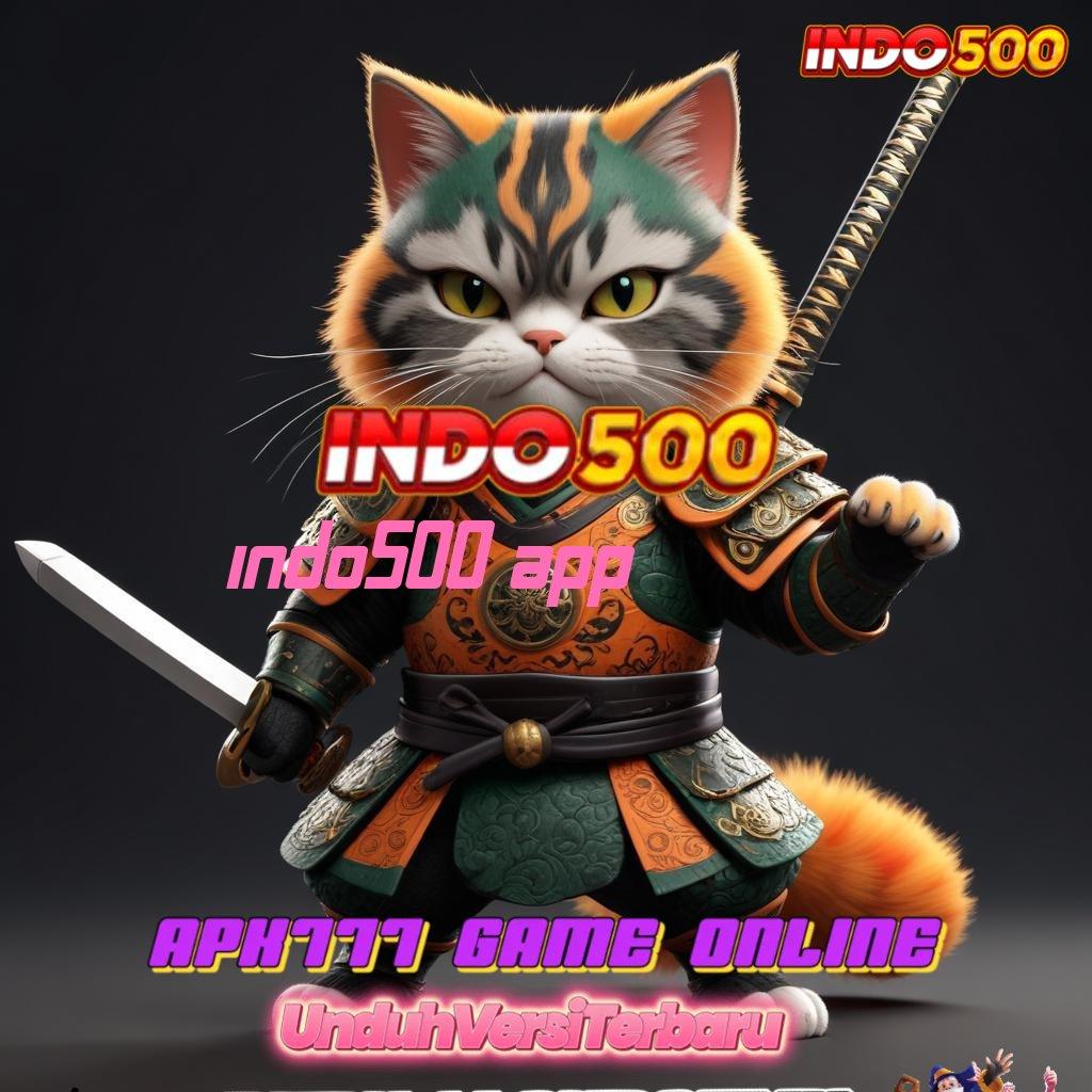 INDO500 APP 💫 Layanan RTP Tertinggi Versi Terbaru Mesin