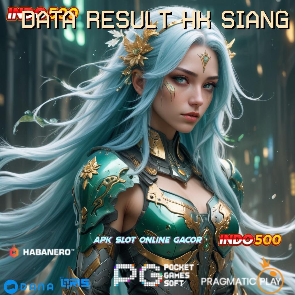 DATA RESULT HK SIANG ⇉ mendapat banyak uang