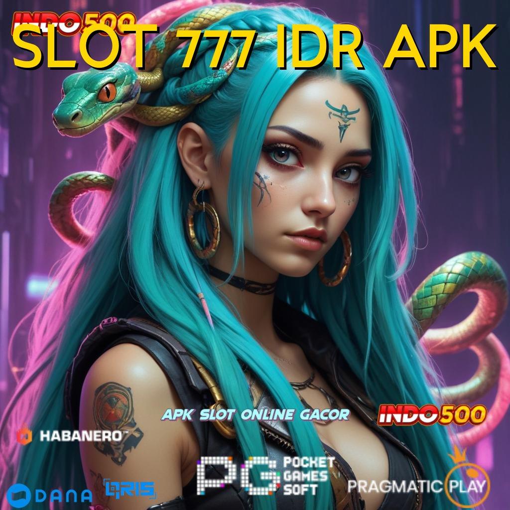 SLOT 777 IDR APK ➤ Terbaru Dinamis Unduh Aplikasi Android Terbaru