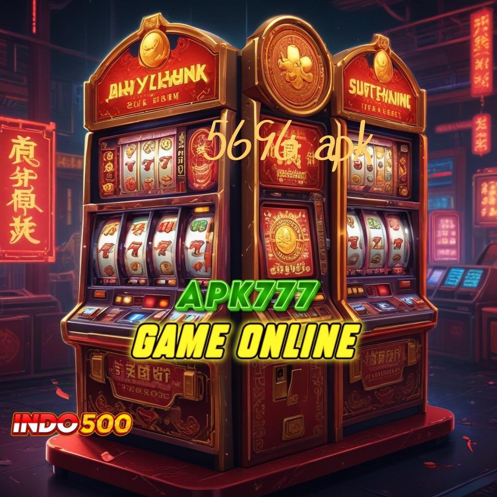 5696 APK ✧ Menang Tanpa Kalah Bergabunglah, Keberuntungan Menunggu