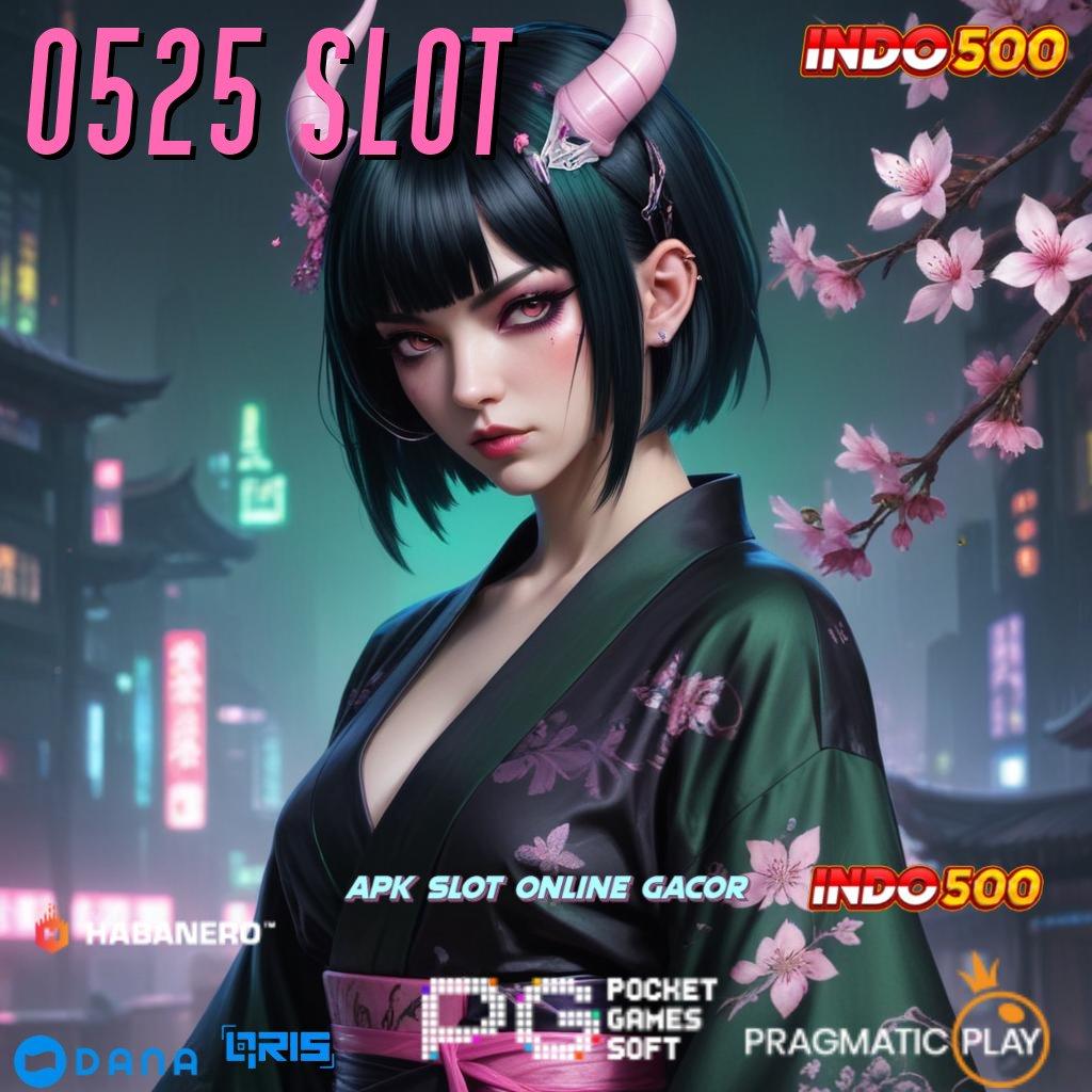 0525 SLOT langkah kerja gampang main slot jackpot besar