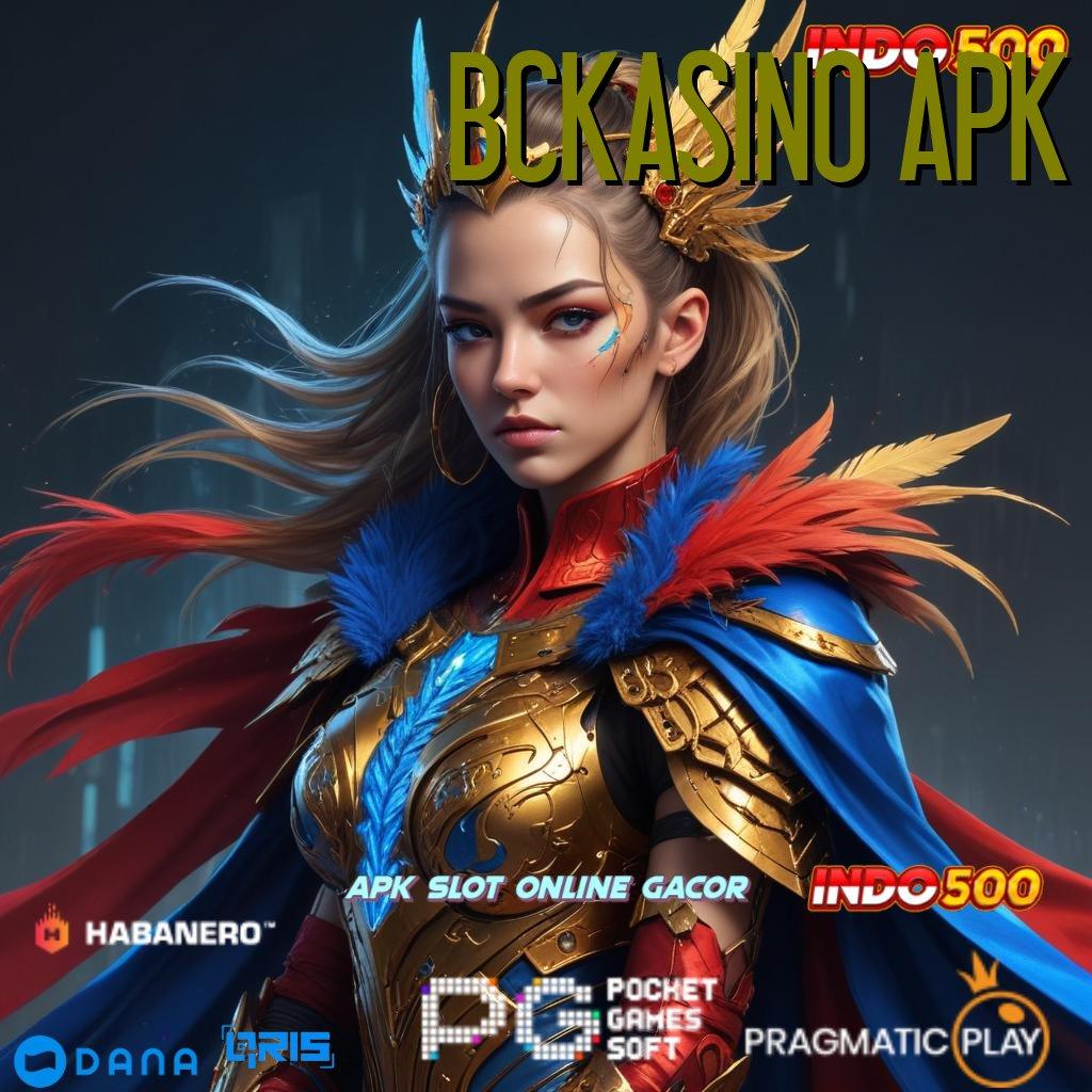 BCKASINO APK 🚀 Putar Keberuntungan Download Apk Slot Maxwin Terbaru untuk Android