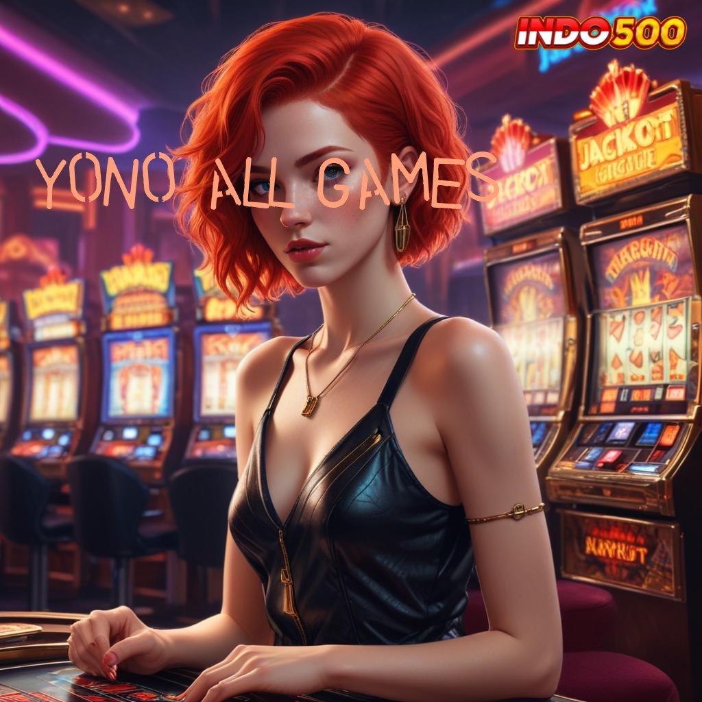 YONO ALL GAMES ✧ Langkah Praktis Dalam Sistem Digital Terkini