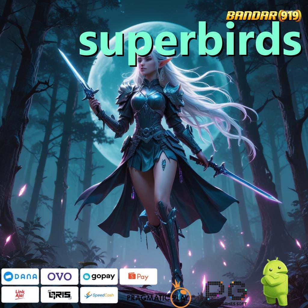 SUPERBIRDS : Rasailah Spin Gampang dengan Untung Maksimal