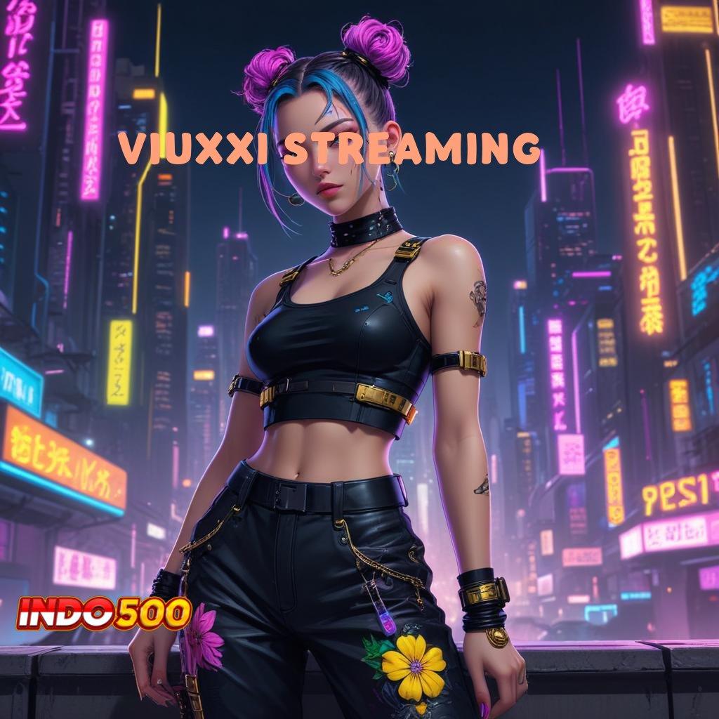 Viuxxi Streaming