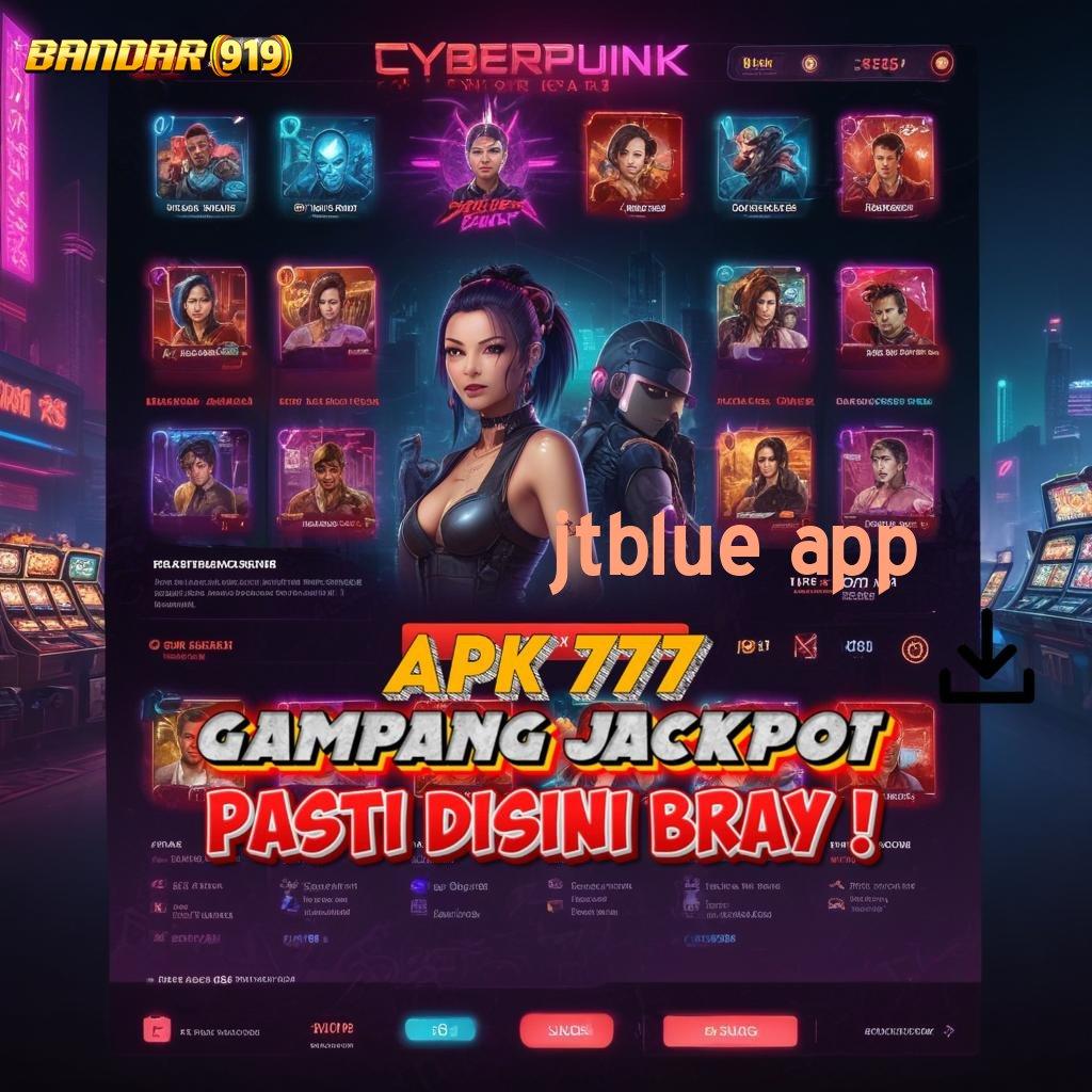 JTBLUE APP ➿ Game Gacor Dengan Teknologi Terbaru Hari Ini