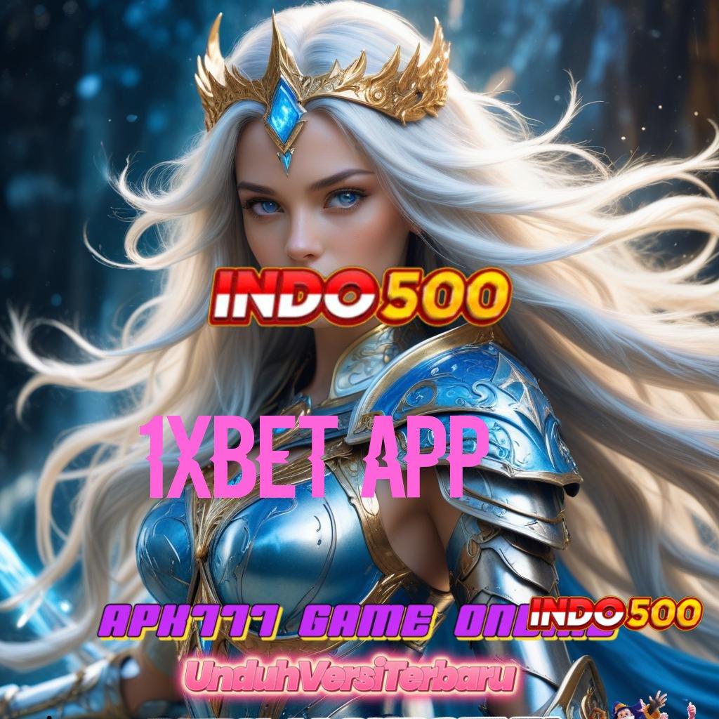 1XBET APP ➳ Mudah Dimengerti Bonus Langsung Tanpa Ribet