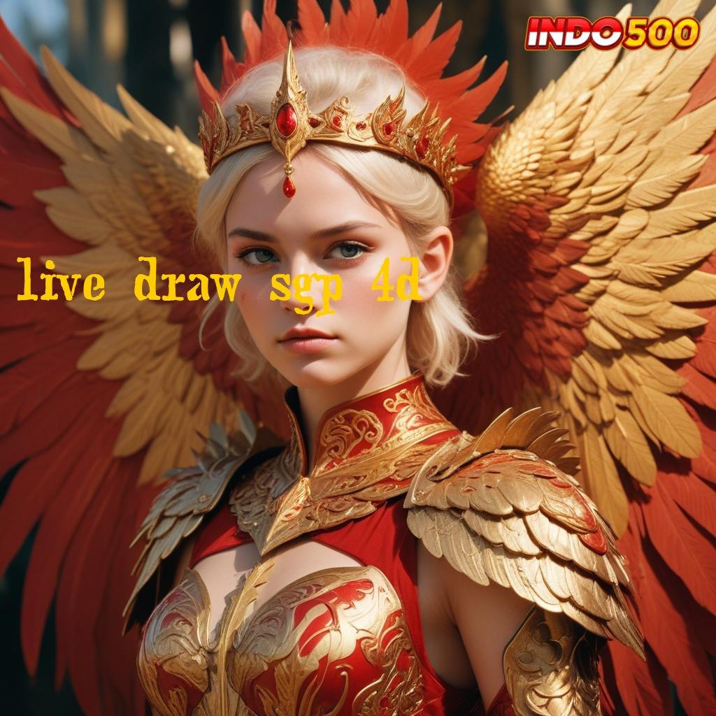 LIVE DRAW SGP 4D Untung Aman Gak Ribet! 100 Bonus untuk Pemula Bebas