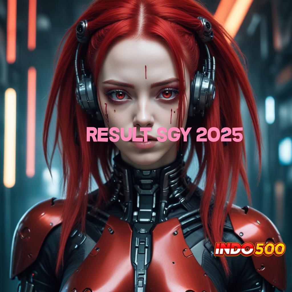 RESULT SGY 2025 mesin android spin valid bonus terbaru