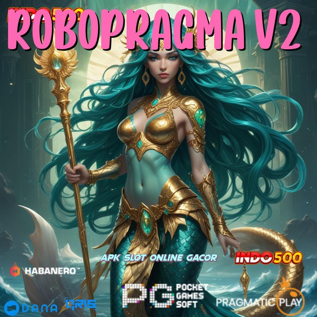 Robopragma V2