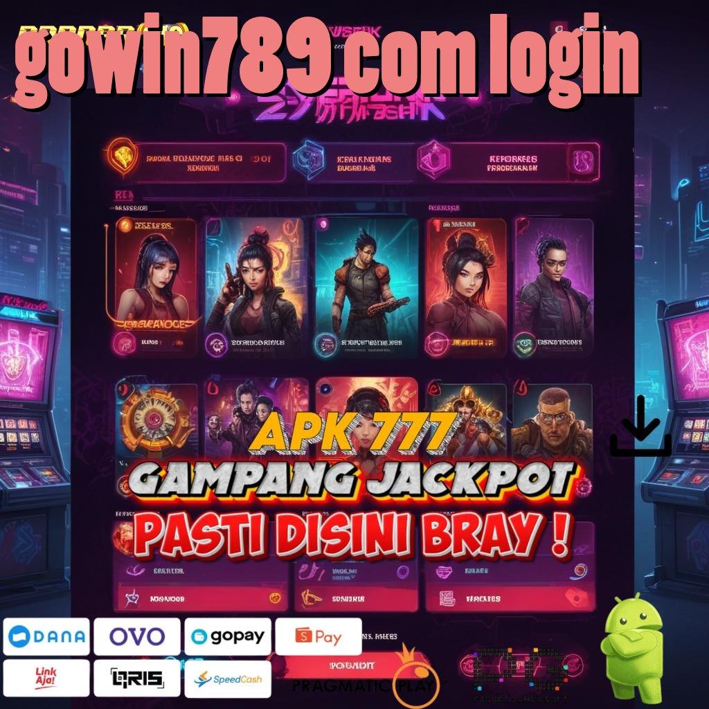 GOWIN789 COM LOGIN > Modul Baru Akses Cepat Tanpa Kendala