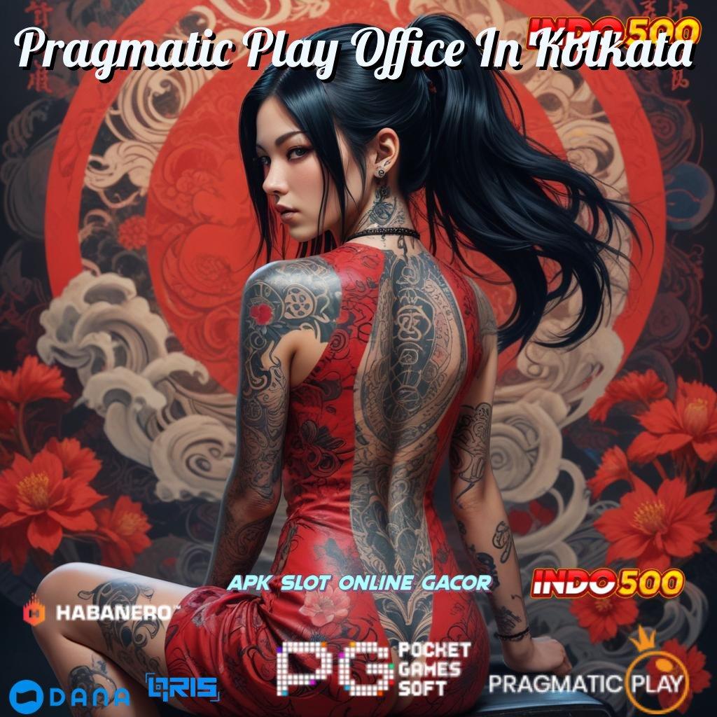 Pragmatic Play Office In Kolkata