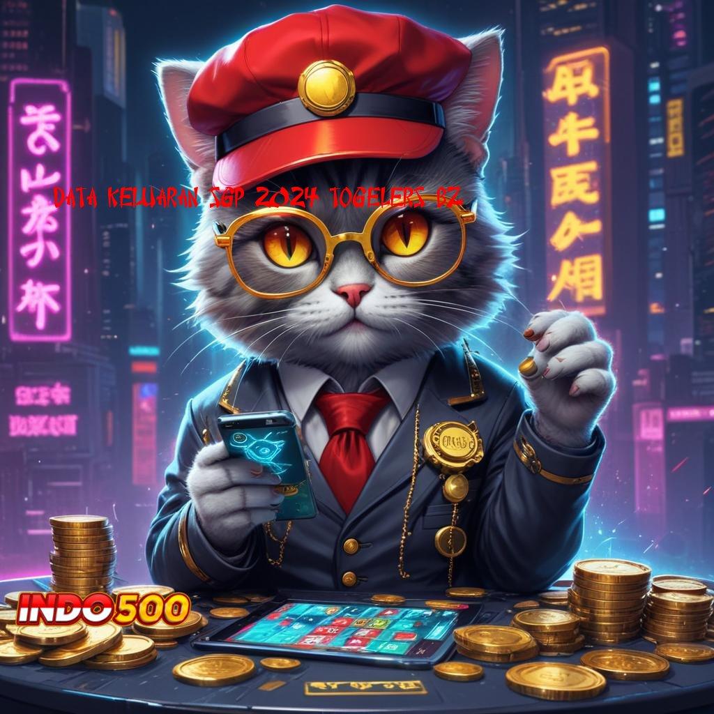 DATA KELUARAN SGP 2024 TOGELERS BZ Game Kocak Reward Heboh Semua Ada di Sini