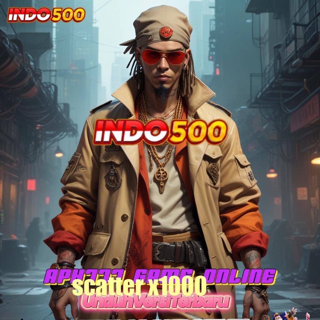 SCATTER X1000 🥇 kode jackpot spin beruntung auto cuan