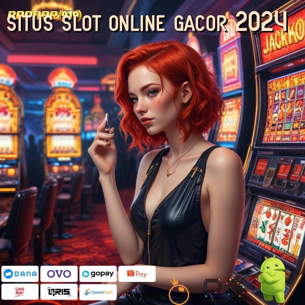 SITUS SLOT ONLINE GACOR 2024 , buka kemenangan