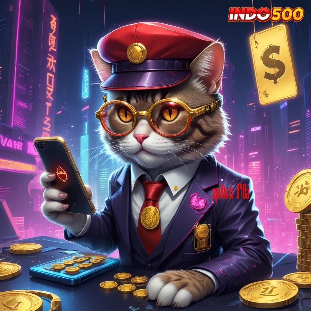 APLIKASI 898A 💥 arena gacor sandi emas bonus berlimpah