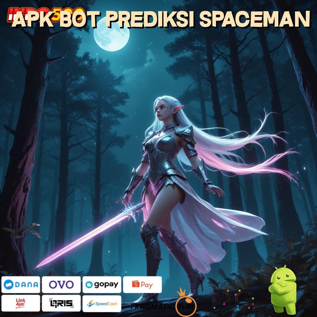 APK BOT PREDIKSI SPACEMAN output prestasi langsung terbukti output prestasi