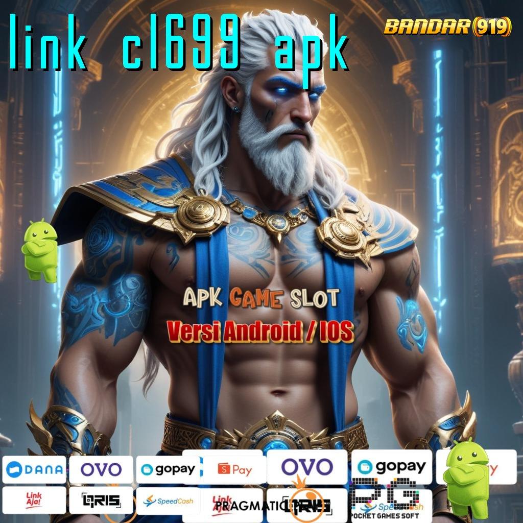 LINK CL699 APK , Spin Jackpot Gacor Dengan RTP Tertinggi