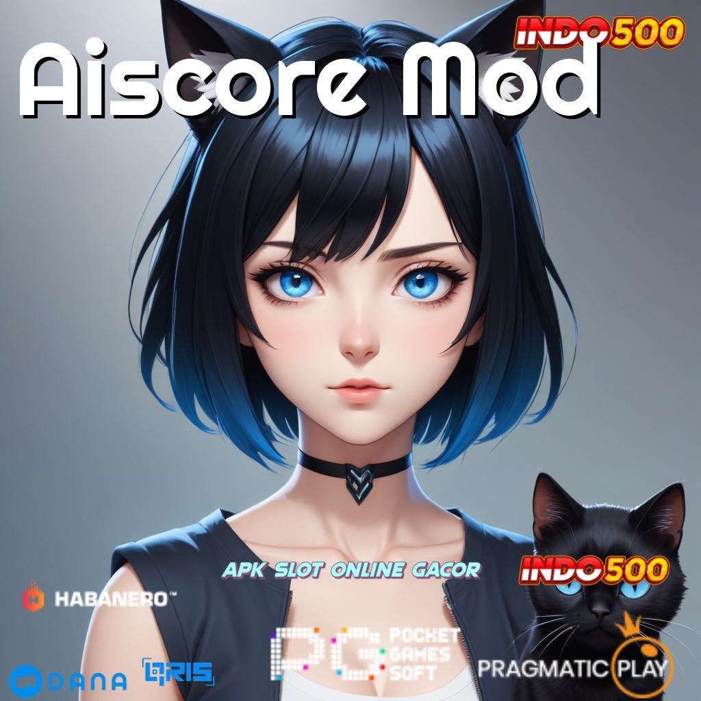 Aiscore Mod