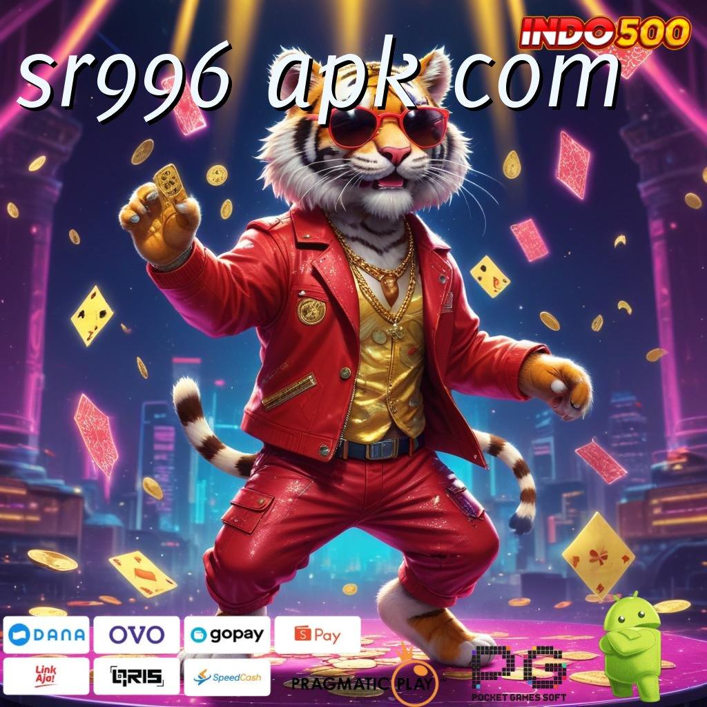 SR996 APK COM Versi Terbaru Slot IOS Tanpa Ribet