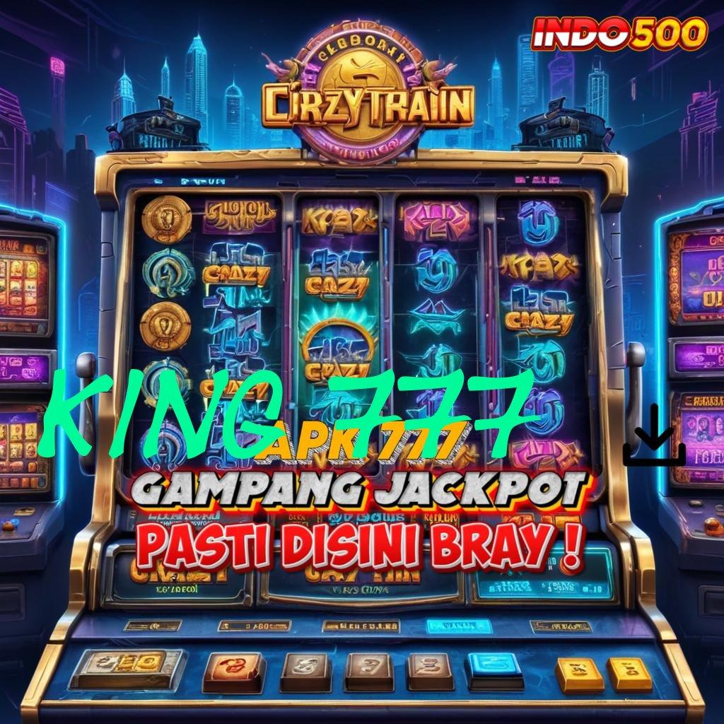 KING 777 ➳ ambisius bijaksana spin tanpa kalah