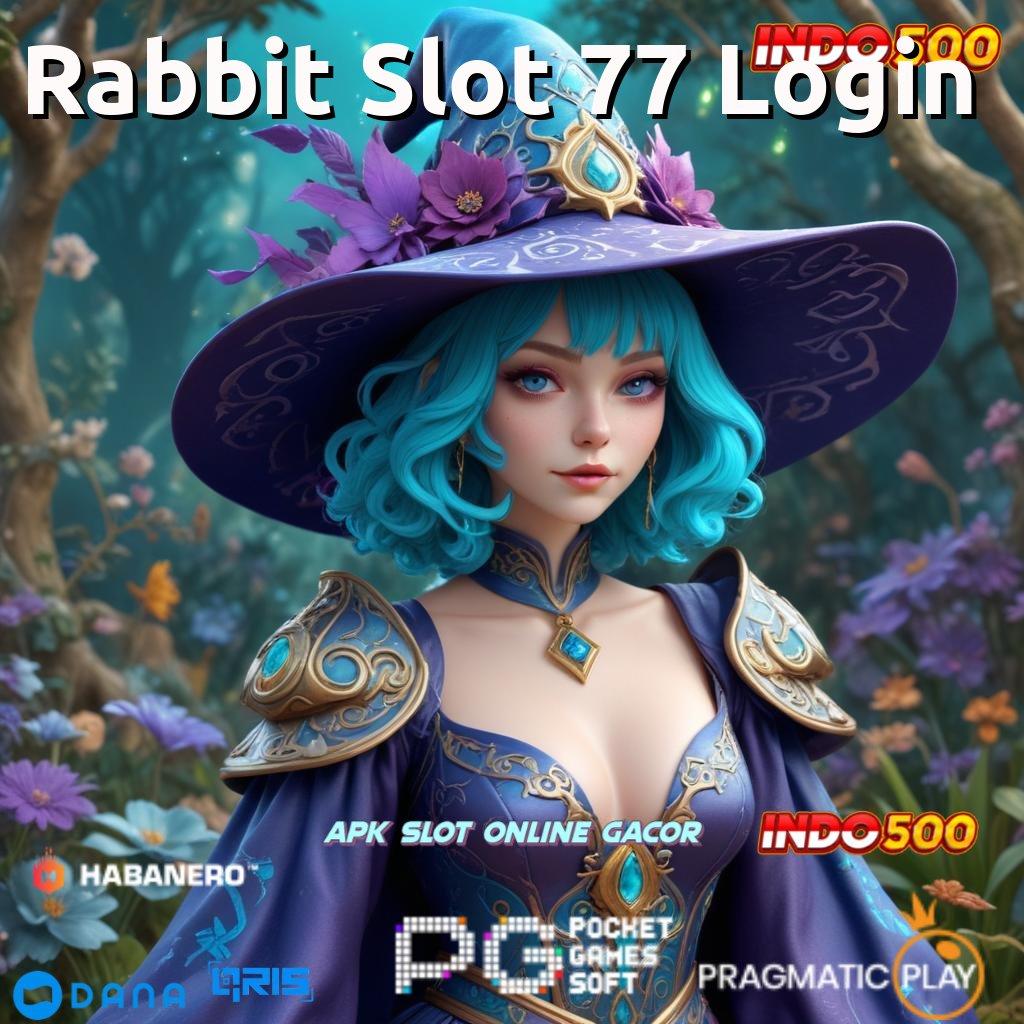 Rabbit Slot 77 Login