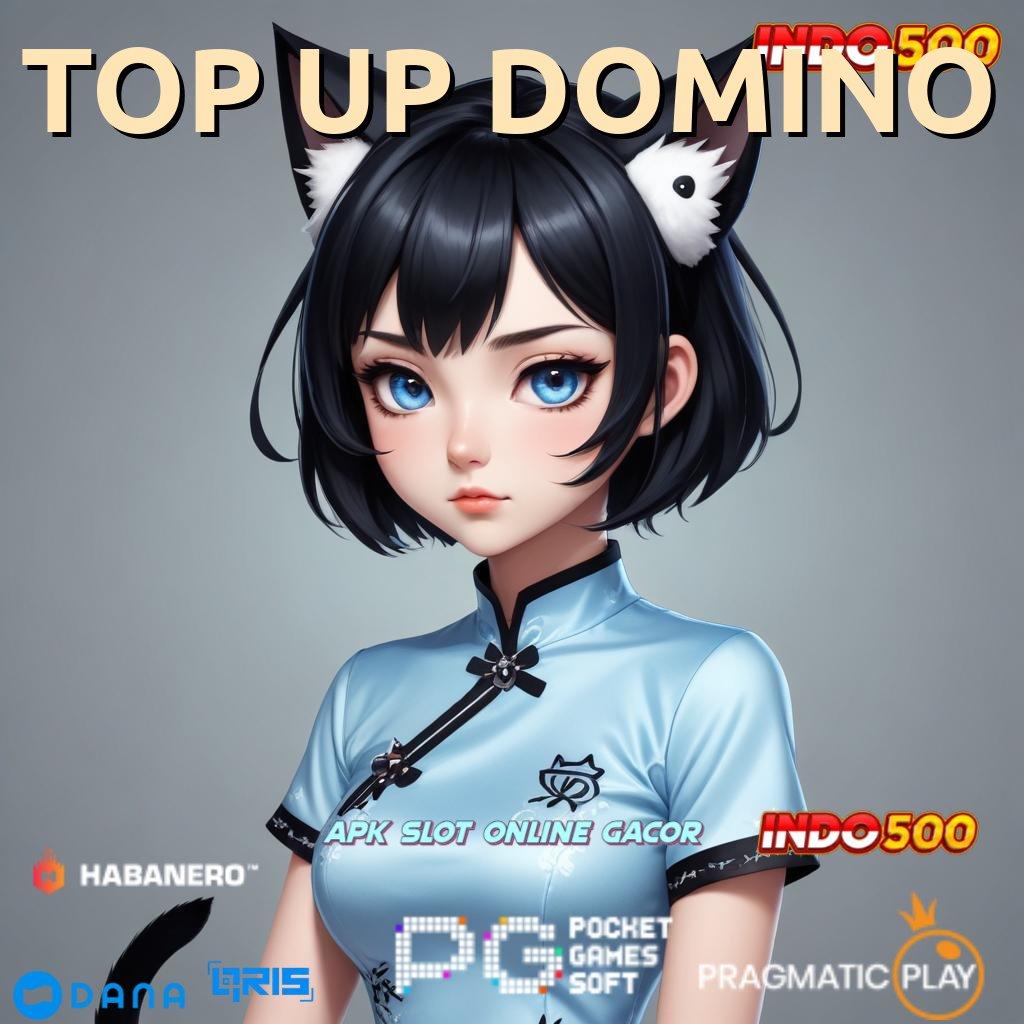 TOP UP DOMINO # Pembaruan APK Bonus Harian Infrastruktur Kerja