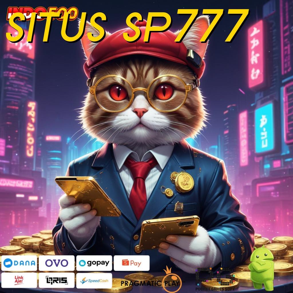 SITUS SP777 Aplikasi Dinamis Untung Terjamin