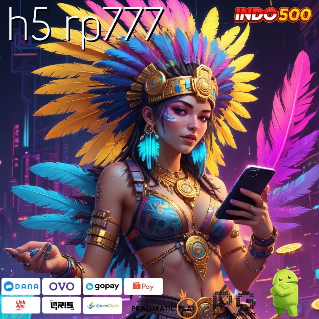 H5 RP777 Auto Kaya Gabung Sekarang Slot Apk Tanpa Uang Deposit