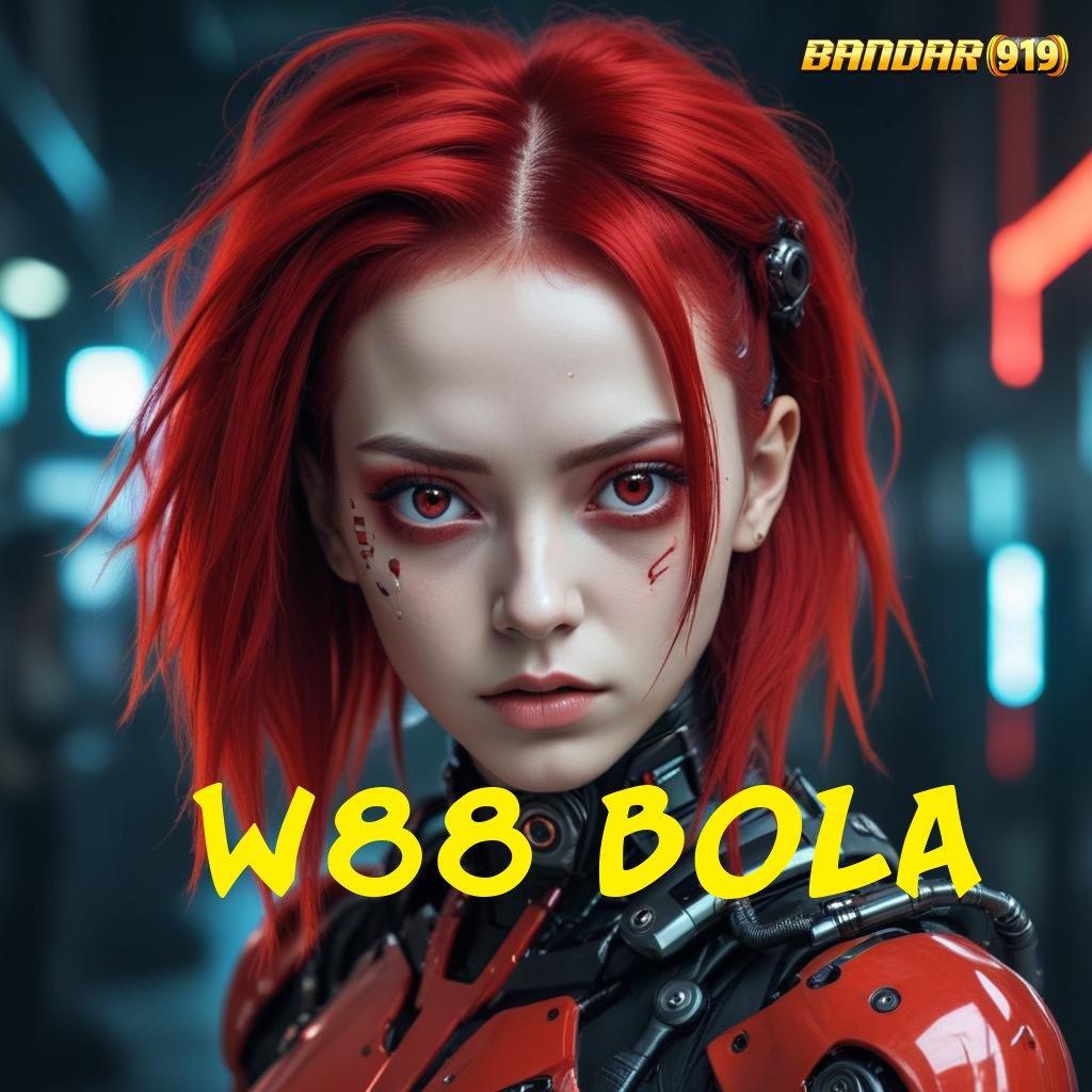 W88 BOLA ✨ jackpot harian dengan langkah optimal untuk semua pemain