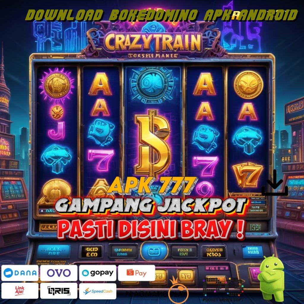 DOWNLOAD BOKEDOMINO APK ANDROID , Raih Untung Dengan Sistem Baru Yang Gacor