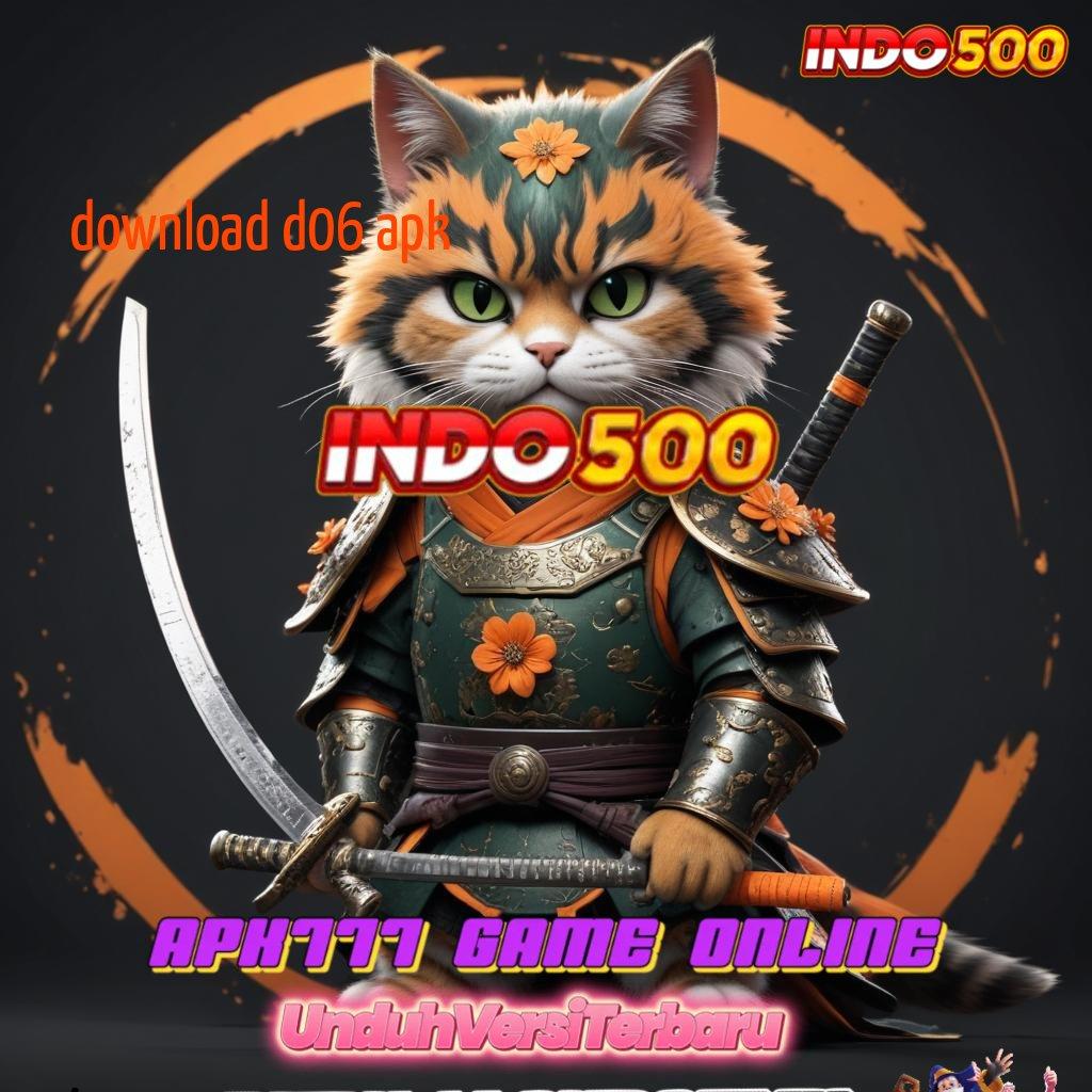 DOWNLOAD D06 APK , Peluang Untung Besar Di Slot Thailand