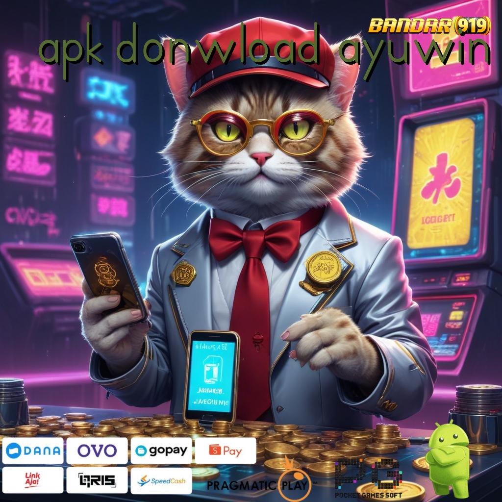 APK DONWLOAD AYUWIN | Pembaruan APK Bonus Harian Ruang Akses