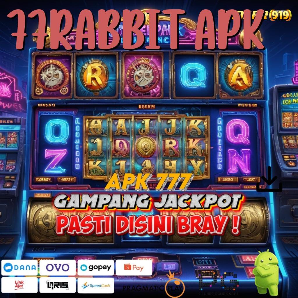 77RABBIT APK > Spin Parah Jackpot Langsung WD