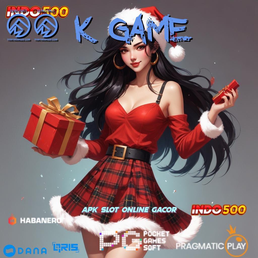 55 K GAME ➜ Transaksi Bonus Unduh Android Jackpot