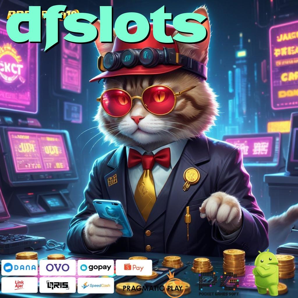 DFSLOTS > (Versi New) Terkini Auto Profit! Pemula Dapat 100 Tanpa IP