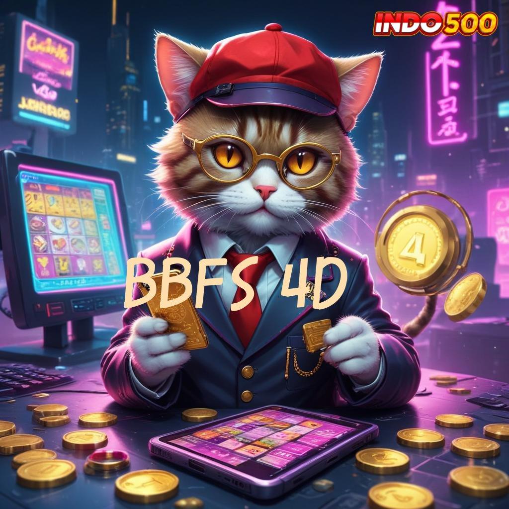 BBFS 4D 🎮 Password Bonus Jaminan Untung Penuh