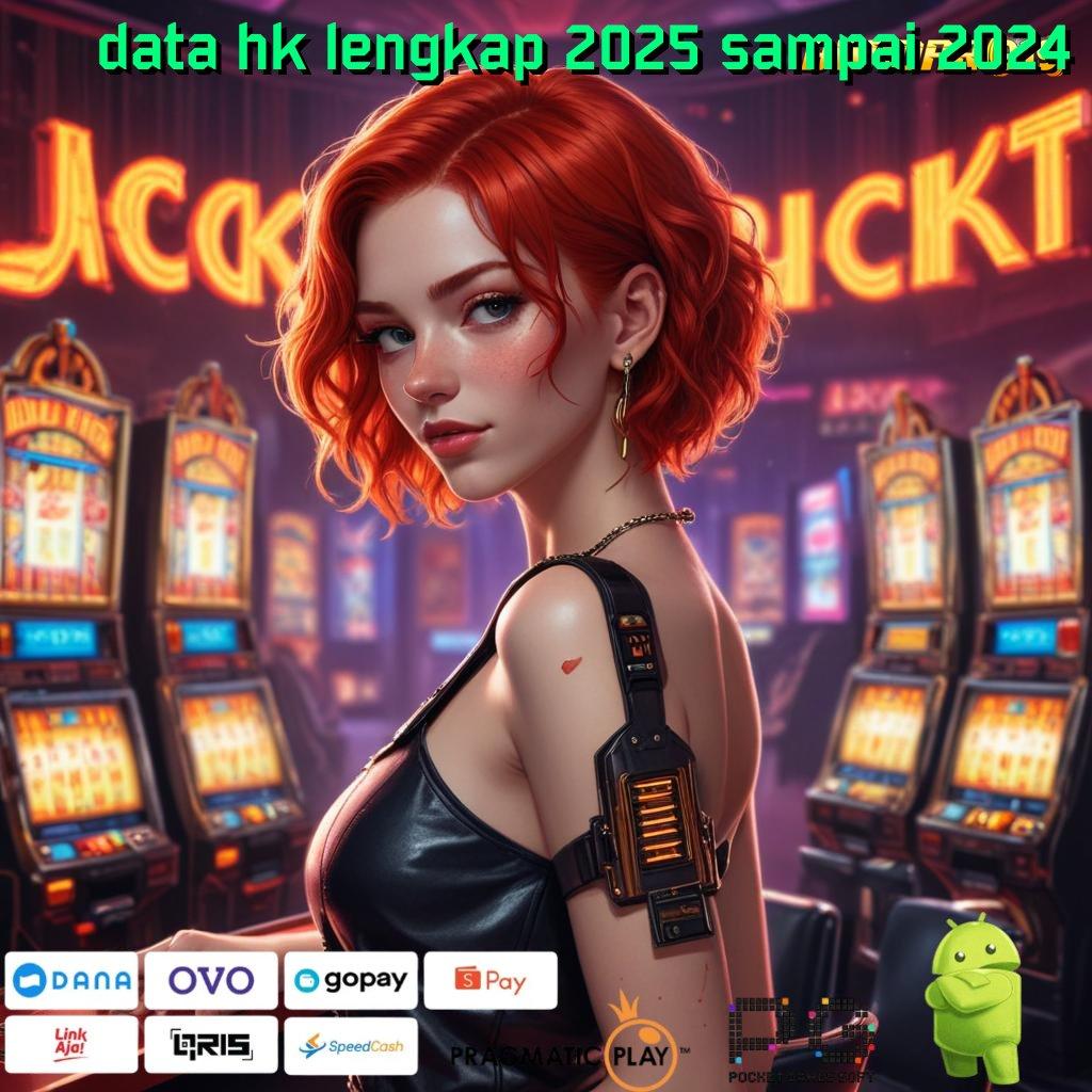 DATA HK LENGKAP 2025 SAMPAI 2024 @ instal apk di android