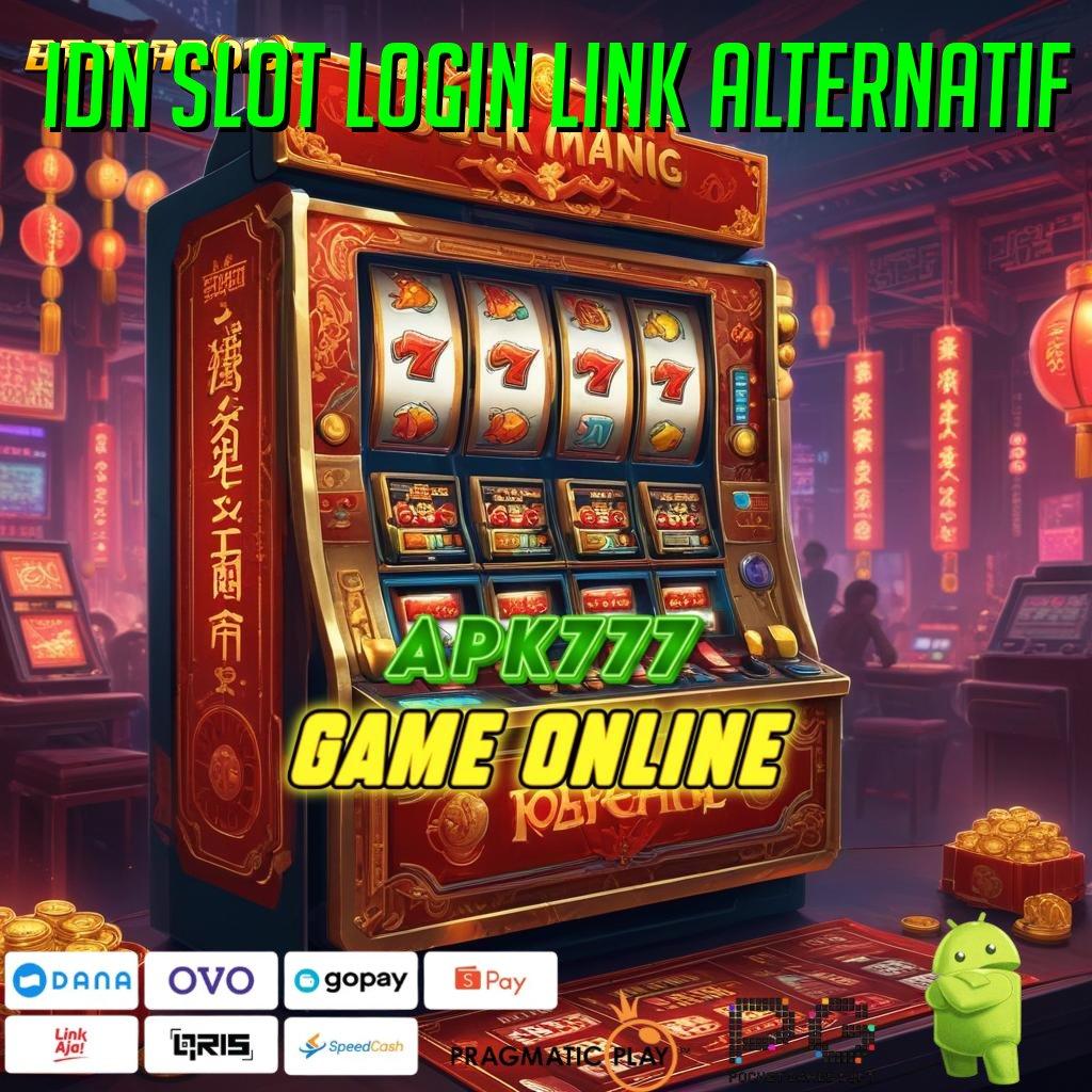 IDN SLOT LOGIN LINK ALTERNATIF : Langkah Cepat Spin Dengan Apk Terbaru