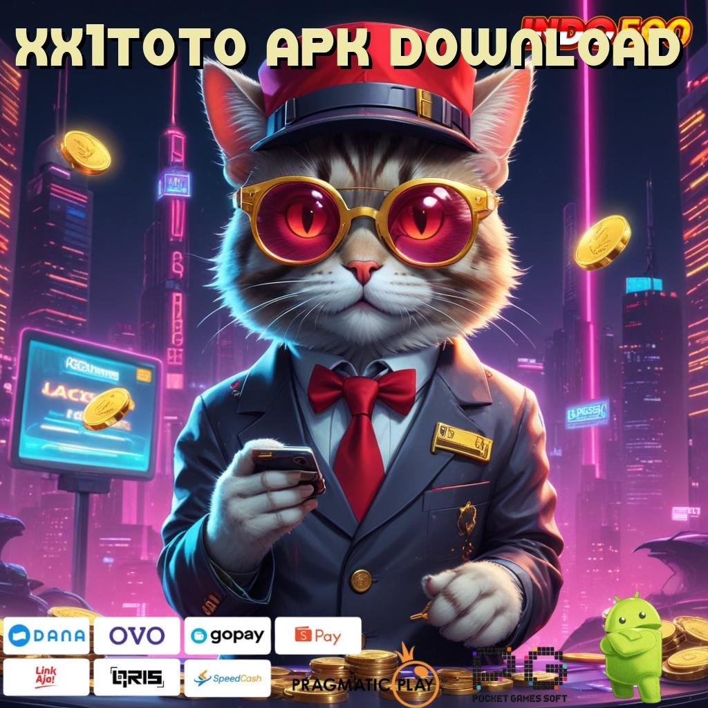 XX1TOTO APK DOWNLOAD Zona Bonus Mega Kaya dengan RTP Aman