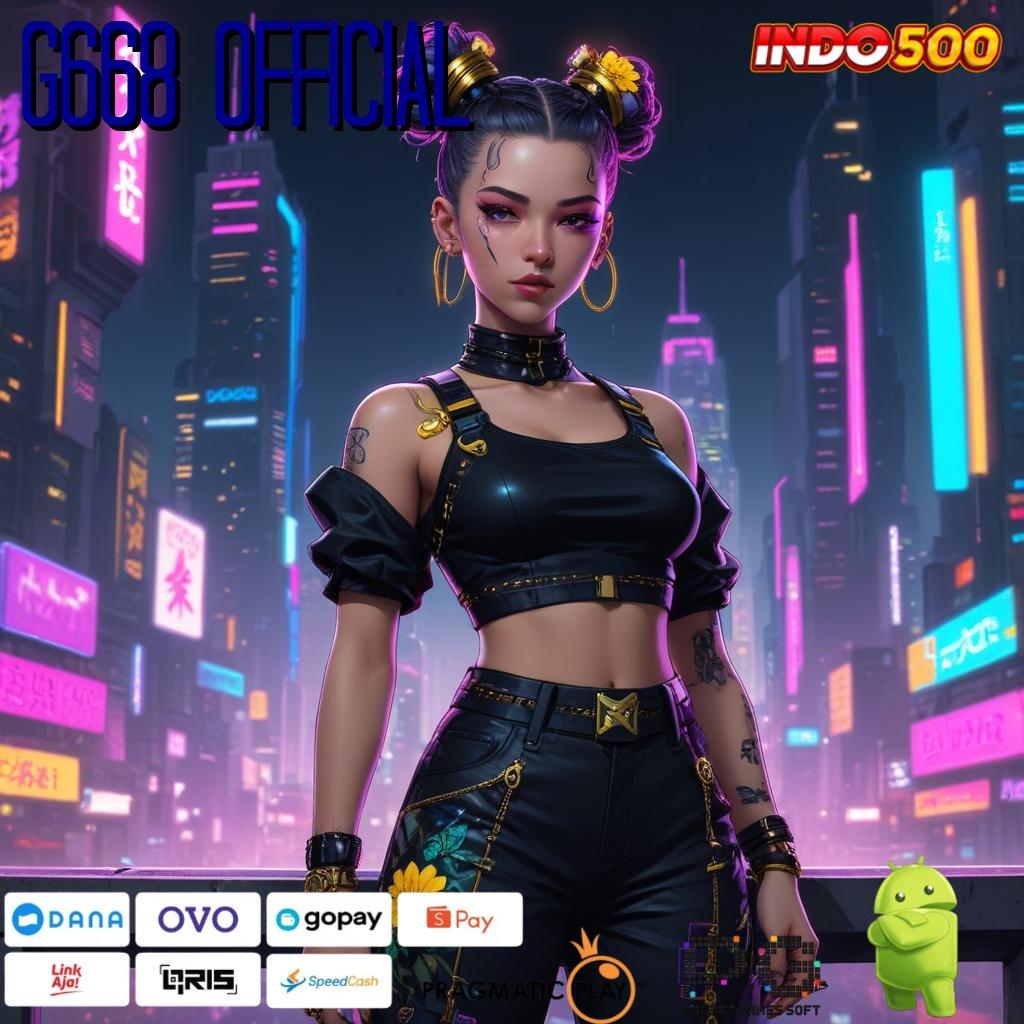 G668 OFFICIAL Apk Android Hadiah Modern