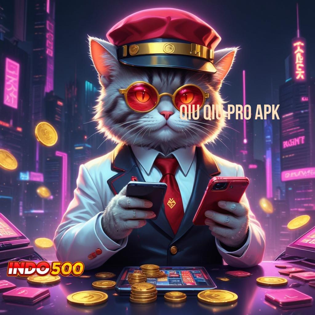 QIU QIU PRO APK versi mudah game kompatibel game