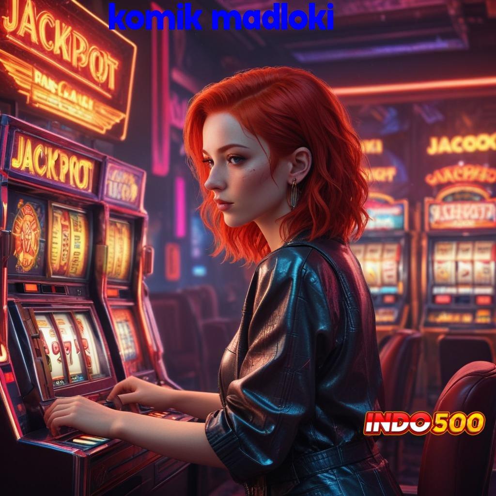 KOMIK MADLOKI ➳ Produktif Cepat Mesin Jackpot Pasti Menang