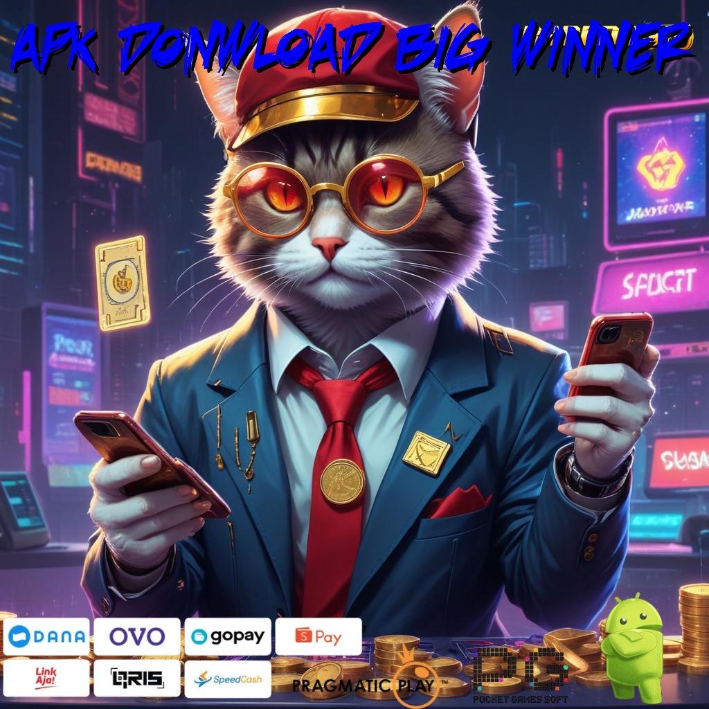 APK DONWLOAD BIG WINNER , download APK 5.0 ((Login)) gratis untuk android