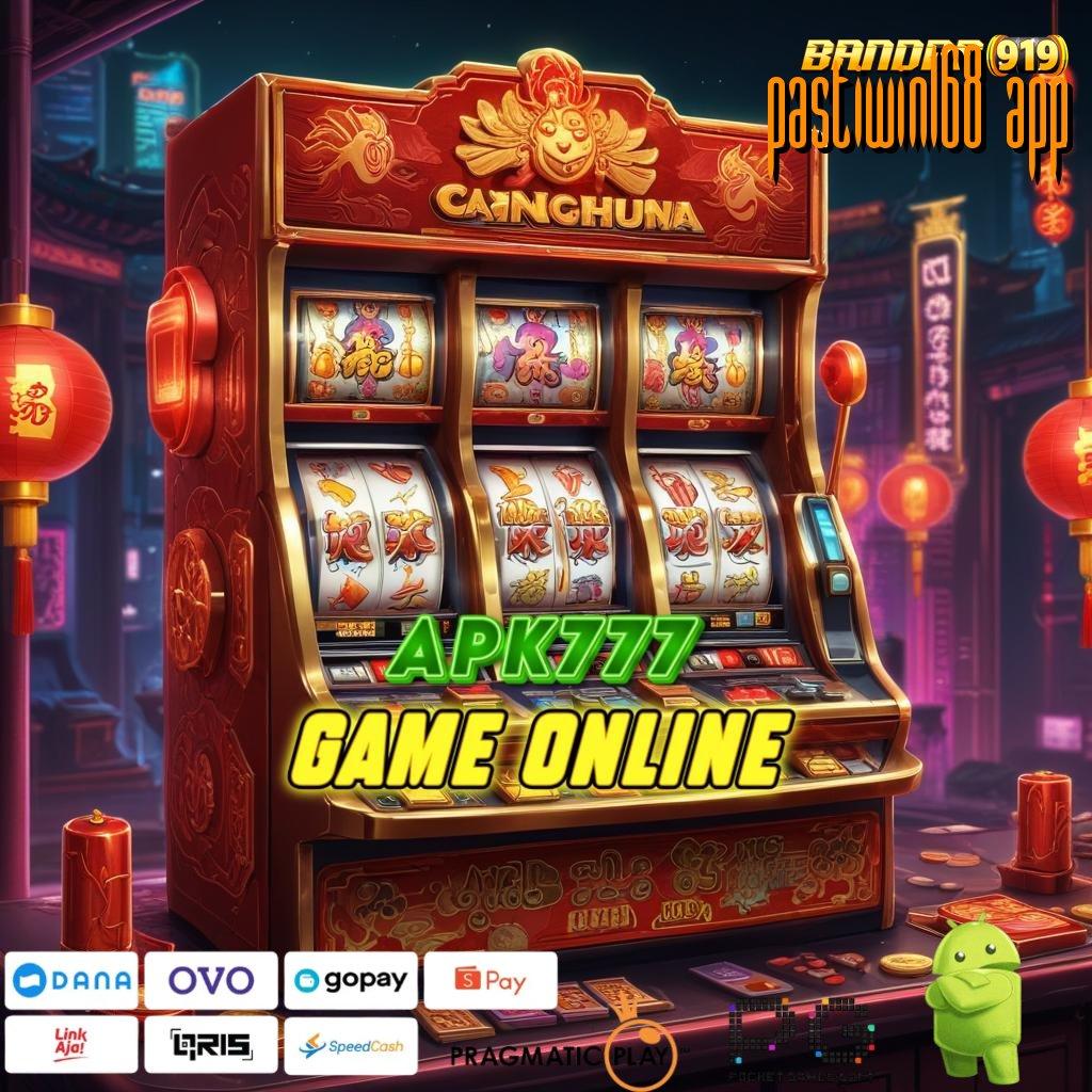 PASTIWIN168 APP > slot auto scatter dengan jackpot cepat tanpa ribet