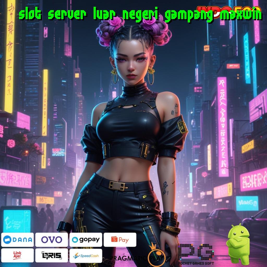 SLOT SERVER LUAR NEGERI GAMPANG MAXWIN Buka Kemenangan E Wallet Bonus Dp Linkaja 5rb