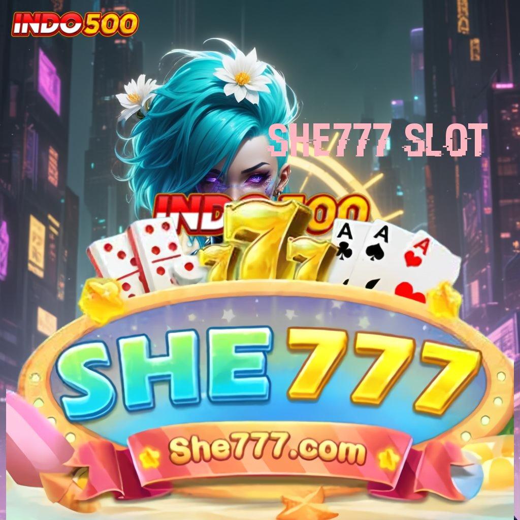 SHE777 SLOT ⇉ Jelajahi Dunia Scatter dengan Modal Mini