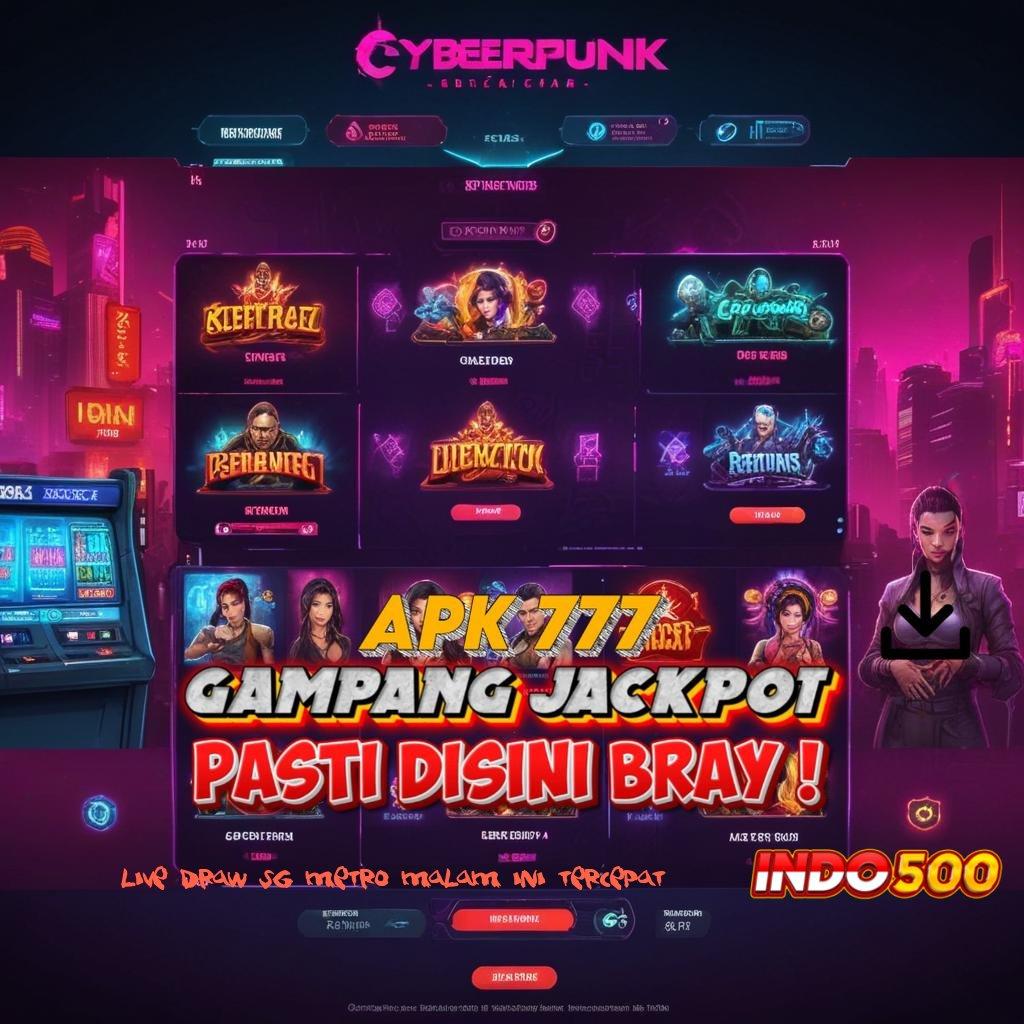 LIVE DRAW SG METRO MALAM INI TERCEPAT ♒ gacor olympus hoki dalam setiap putaran