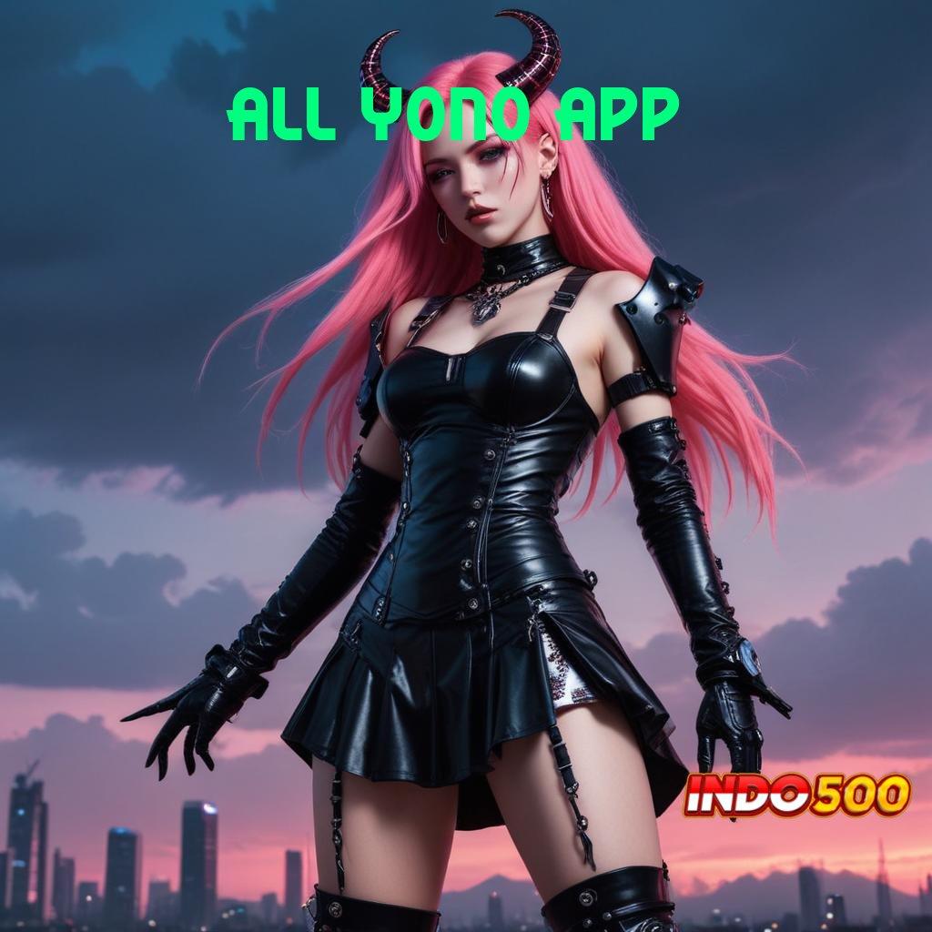 ALL YONO APP Gampang Di Gunakan Permainan Yang Klop